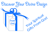 Discover Your Divine Design. Your spiritual gifts from God.