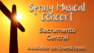 Spring Musical Concert, Sacramento Central, Available On Livestream