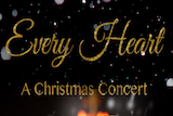 Every Heart: A Christmas Concert