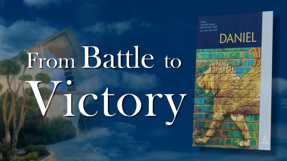 Daniel: From Battle To Victory (11 of 13)