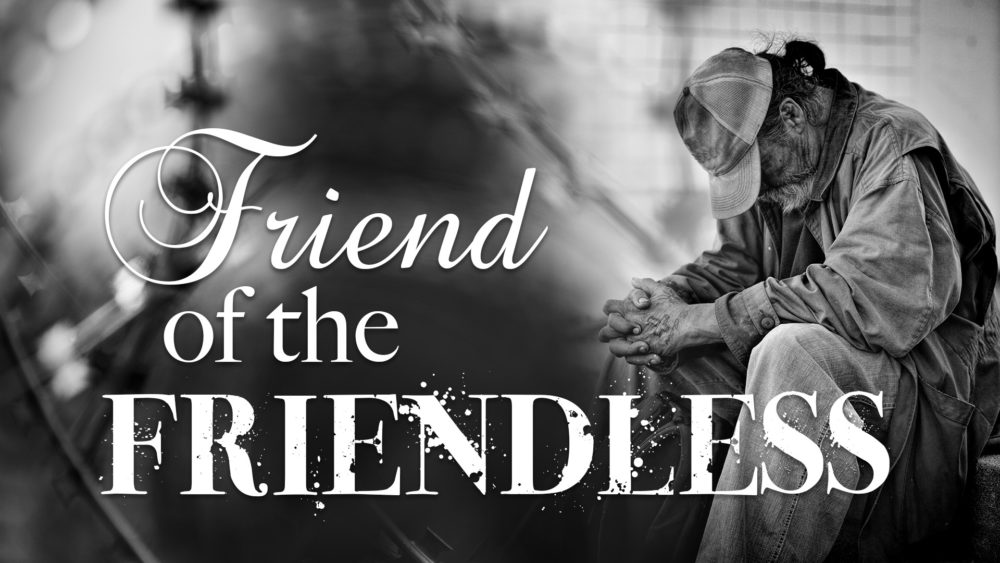 Friend Of The Friendless Image