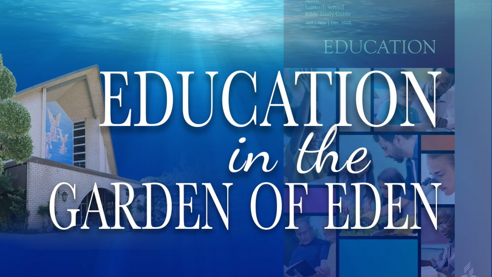 Education: Education In The Garden Of Eden (1 of 13)