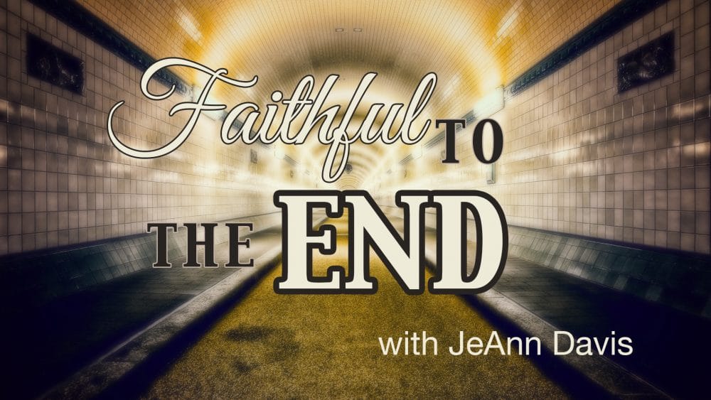 Faithful To The End Image