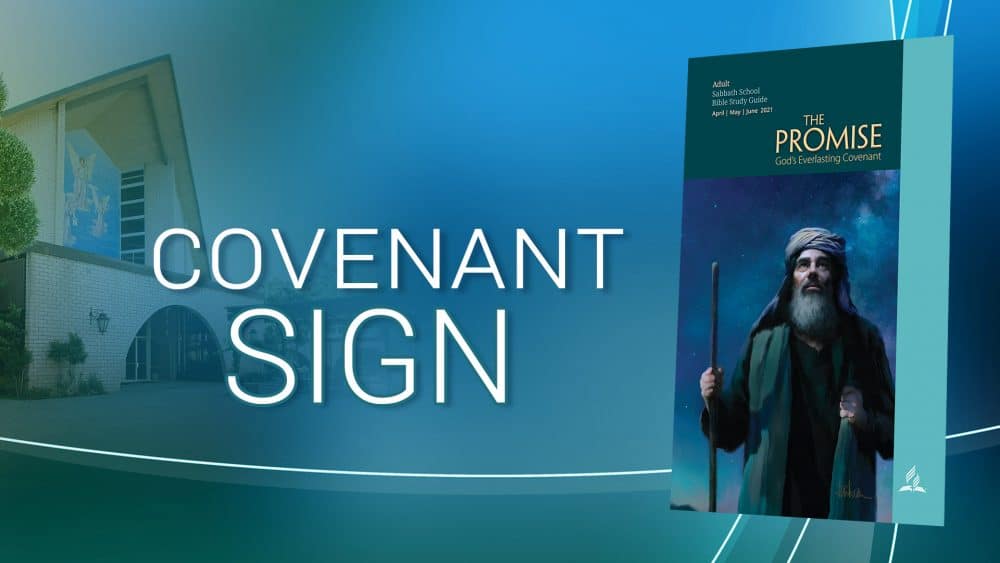 The Promise: “Covenant Sign\