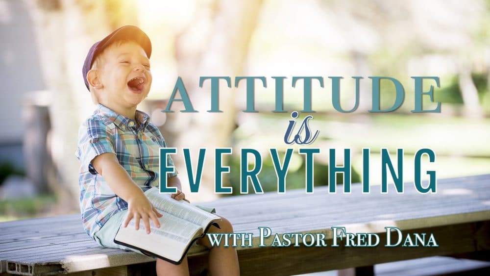 Attitude Is Everything