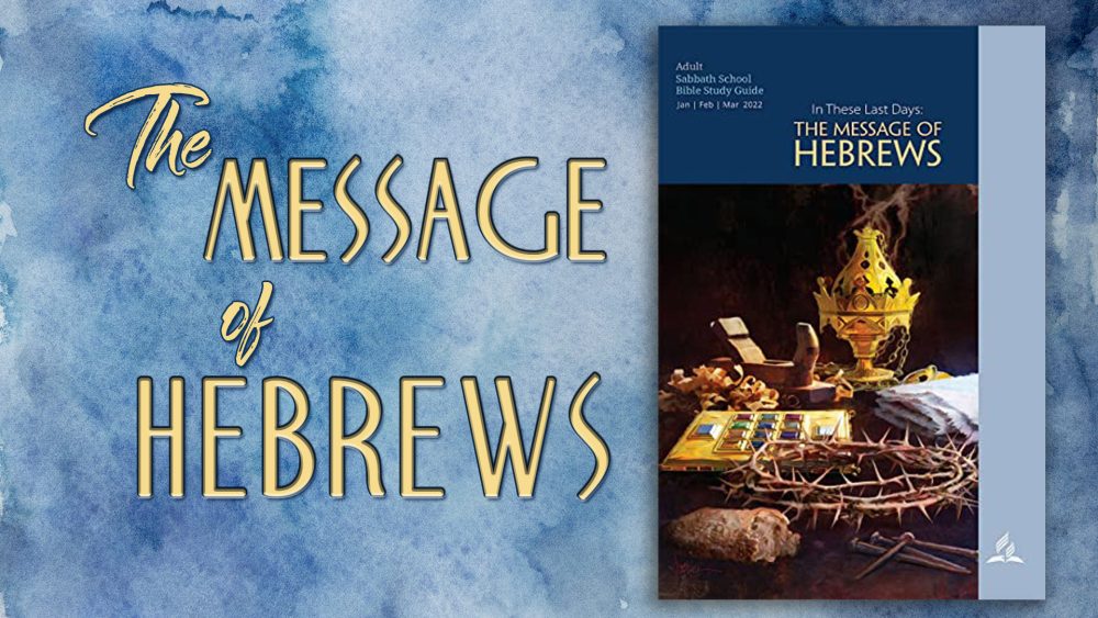 “The Message of Hebrews