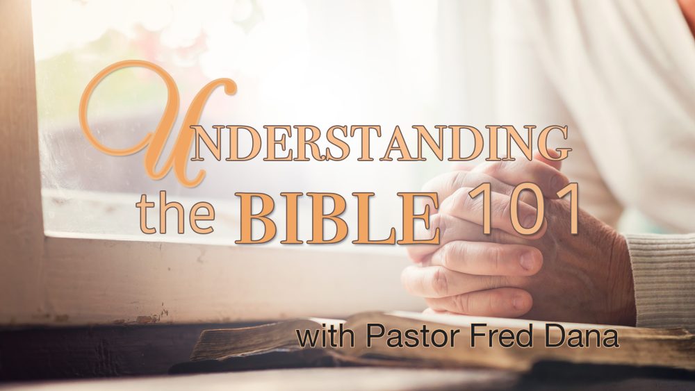 Understanding the Bible 101