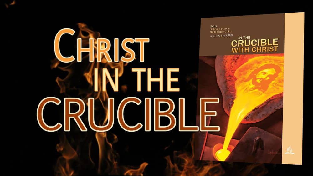 In the Crucible With Christ - \