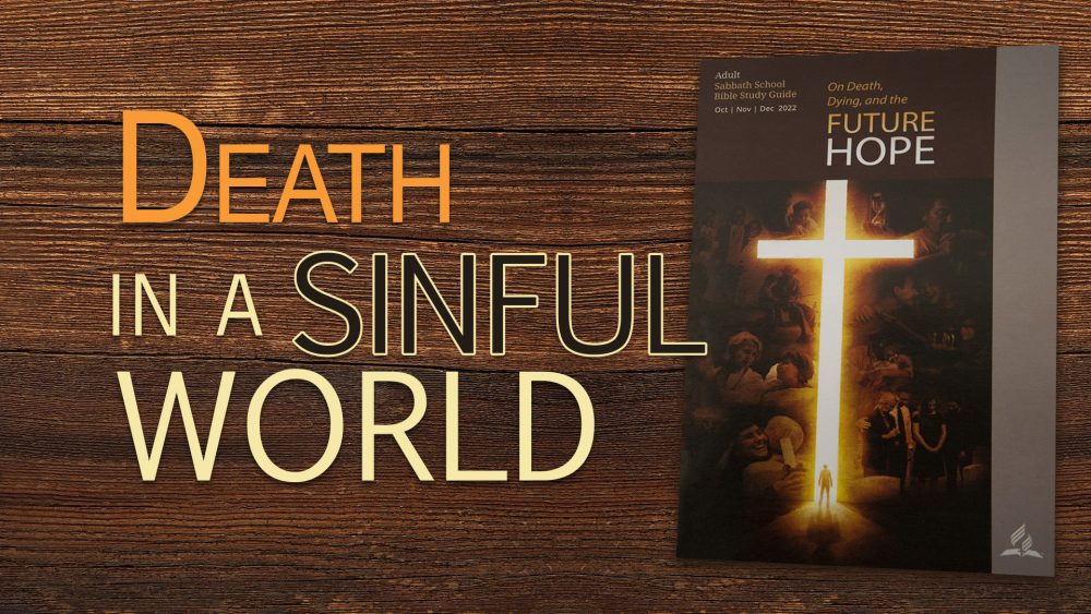 On Death and Dying:  Our Future Hope - 