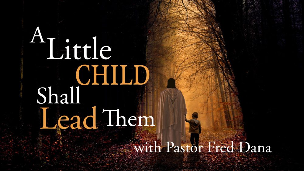 A Little Child Shall Lead Them Image