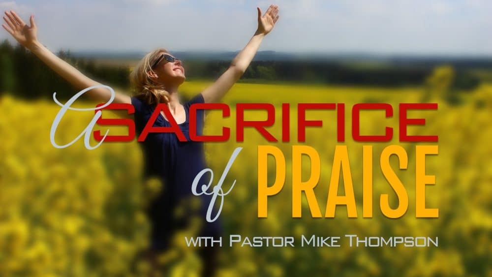 A Sacrifice of Praise