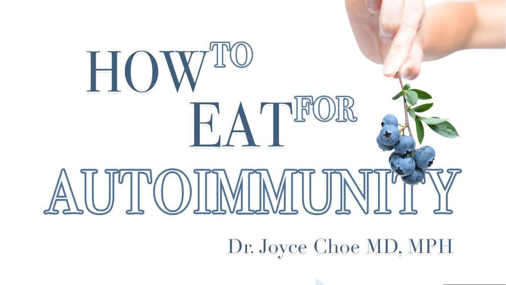 How to Eat for Autoimmunity